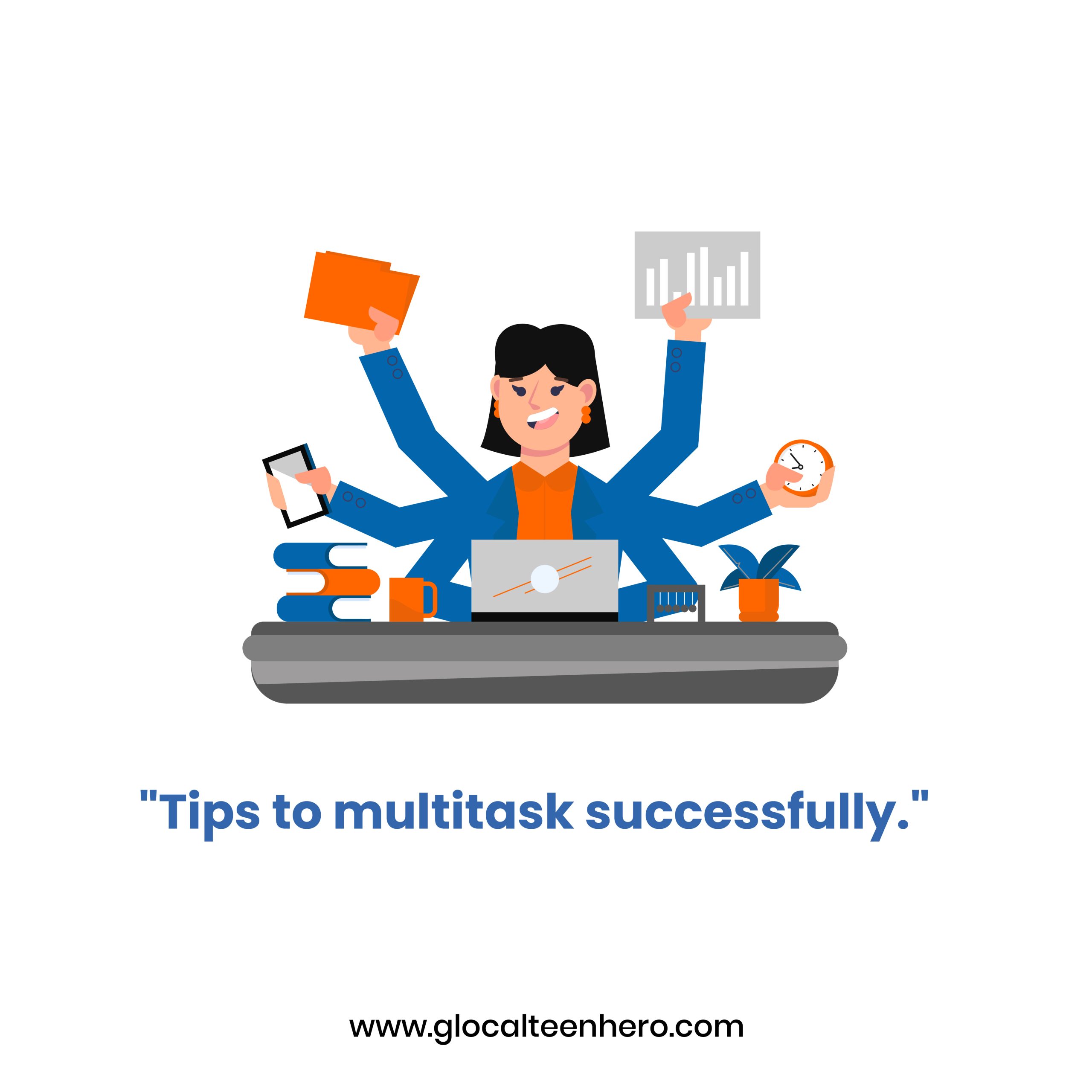 How to multitask successfully? - Glocal Teen Hero